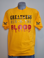 Greatness Run-N-The Blood T-Shirt